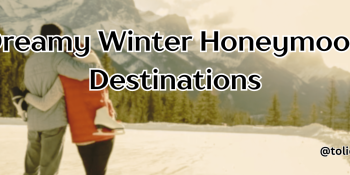 Dreamy Winter Honeymoon Destinations